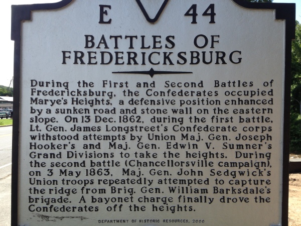A very brief description of the Battle of Fredericksburg, December 11-13, 1862, and the fighting at Marye's Heights during the Chancellorsville Campaign on May 3, 1863. 